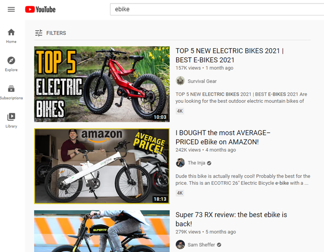 This is the result you get when you search ebikes on YouTube.  But please do a search for whatever your niche is.