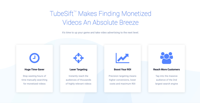 TubeSift saves you time and makes you money by finding video ad placements where your ideal customer is watching content on YouTube.